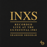 INXS - Recorded Live at the us festival 1983 SHABOOH SHOOBAH [2LP]