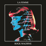 La Femme - Rock Machine [LP]
