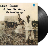 George Duke - I Love The Blues She Heard My Cry [LP]