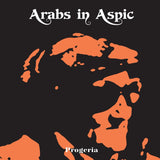Arabs In Aspic - Progeria (Limited Edition) [EP] - Transparent Orange