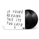Drake - If You're Reading This It's Too Late [2LP]