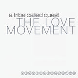 Tribe Called Quest - The Love Movement [3LP]
