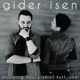 Shopping Hour & Ismail Kurt_Umer - Gider Isen [LP]