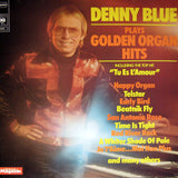 Denny Blue - Plays Golden Organ Hits [LP]