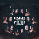 Dakh Daughters - Make Up [LP]