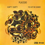 Placebo - Humpty Dumpty / You Got Me Hummin [7inch]