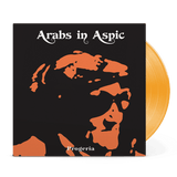 Arabs In Aspic - Progeria (Limited Edition) [EP] - Transparent Orange