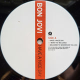 Bon Jovi - Have A Nice Day [2LP]