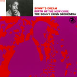 The Sonny Criss Orchestra - Sonny's Dream (Birth Of The New Cool) [LP]