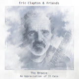 Eric Clapton & Friends - The Breeze: An Appreciation Of JJ Cale [2LP]