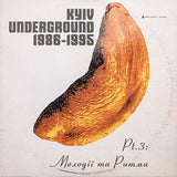 Various - Kyiv Underground 1986-1995. Part 3 [LP]