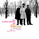 Ornette Coleman - At The Golden Circle Stockholm: Volume 1 (Blue Note Tone Poet Series) [LP] - 180 Gram Vinyl