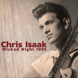 Chris Isaak - Wicked Night 1995 (Live Radio Broadcast) [LP]