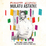 Mulatu Astatke - New York - Addis - London - The Story Of Ethio Jazz 1965-1975 [2LP]
